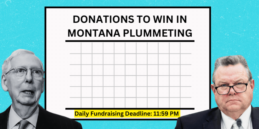 Donations Plummeting to win in Montana